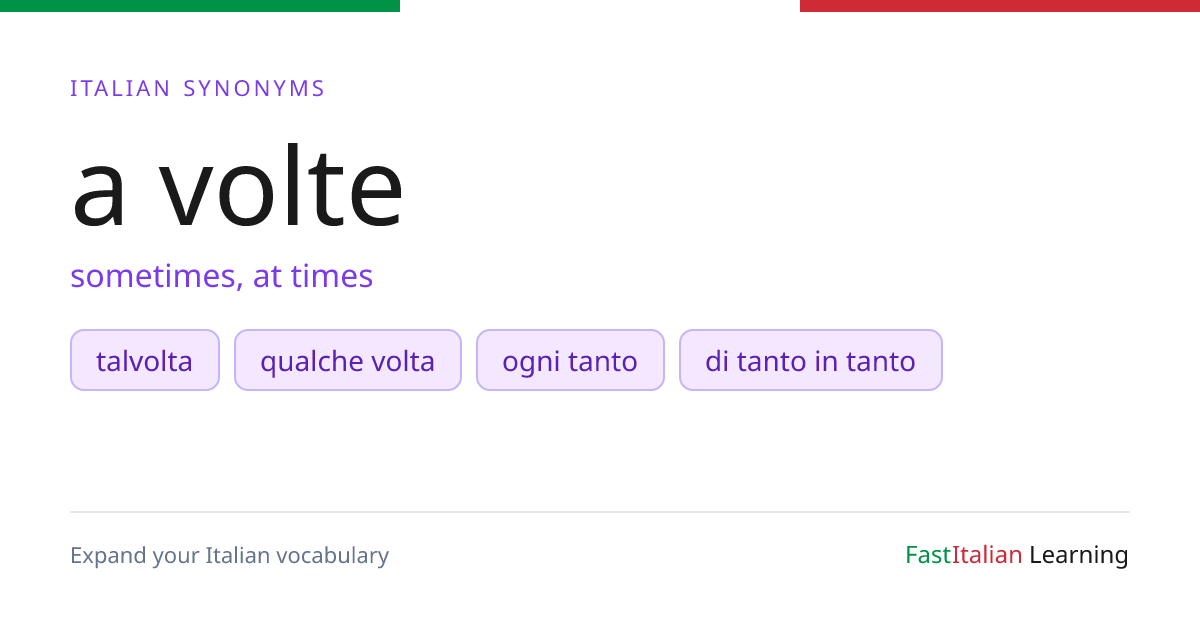 a volte — Italian Synonyms & Antonyms | Fast Italian Learning | Fast ...